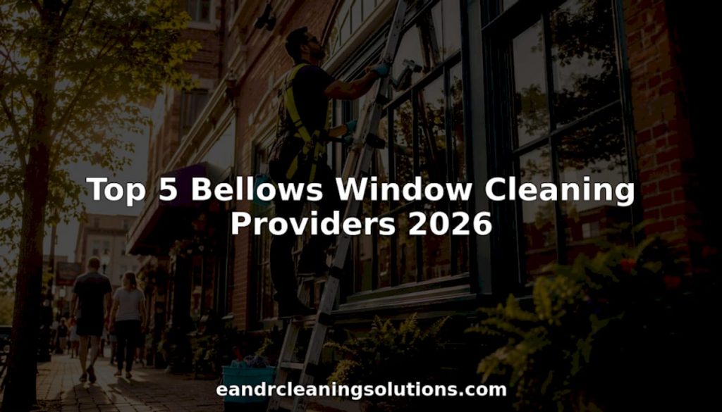 Top 5 Bellows Window Cleaning Providers 2026